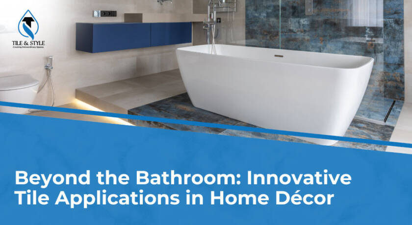 Tile Based Application Beyond the Bathroom: Innovative Tile Applications in Home Décor | Tiles ...